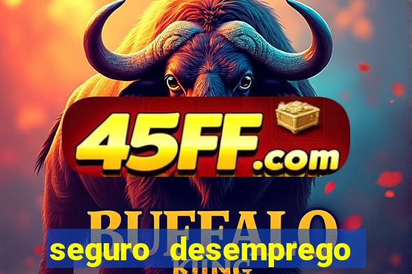 seguro desemprego cai um dia antes